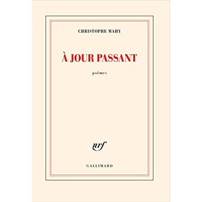 Christophe Mahy - A jour passant : poèmes - Preis vom 18.06.2026 05:44:55 h Christophe Mahy - A jour passant : poèmes - Preis vom 18.06.2026 05:44:55 h