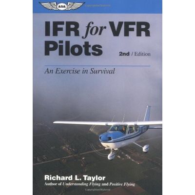 Taylor IFR for VFR Pilots: An Exercise in Survival (General Aviation Reading Serie) - Preis vom 24.06.2026 07:42:13 h Taylor IFR for VFR Pilots: An Exercise in Survival (General Aviation Reading Serie) - Preis vom 24.06.2026 07:42:13 h