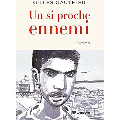 Gilles Gauthier - Un si proche ennemi - Preis vom 19.06.2026 05:29:47 h Gilles Gauthier - Un si proche ennemi - Preis vom 19.06.2026 05:29:47 h