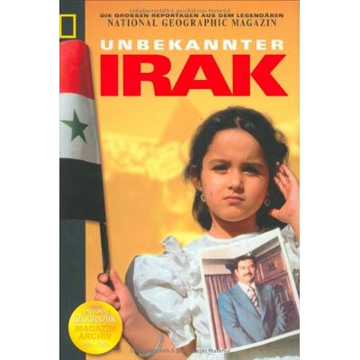 Unbekannter Irak. National Geographic Magazin Archiv - Preis vom 22.06.2026 11:45:37 h Unbekannter Irak. National Geographic Magazin Archiv - Preis vom 22.06.2026 11:45:37 h
