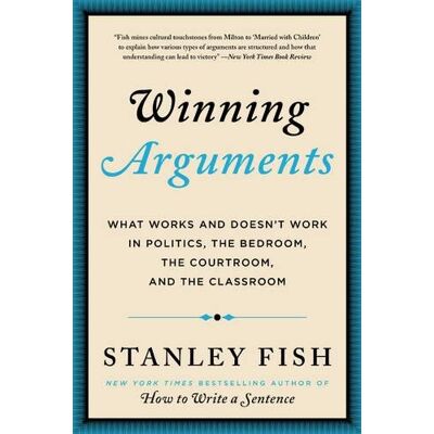 Stanley Fish - Winning Arguments: What Works and Doesn't Work in Politics, the Bedroom, the Courtroom, and the Classroom - Preis vom 22.09.2026 03:35:57 h Stanley Fish - Winning Arguments: What Works and Doesn't Work in Politics, the Bedroom, the Courtroom, and the Classroom - Preis vom 22.09.2026 03:35:57 h