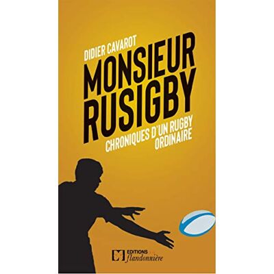 Didier Cavarot - Chroniques d'un rugby ordinaire de monsieur Rusigby - Preis vom 24.06.2026 07:42:13 h Didier Cavarot - Chroniques d'un rugby ordinaire de monsieur Rusigby - Preis vom 24.06.2026 07:42:13 h
