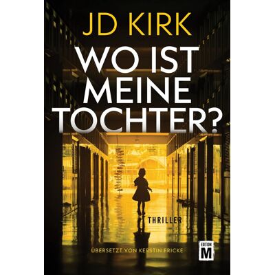 Kirk Wo ist meine Tochter? - Preis vom 07.08.2026 11:47:26 h Kirk Wo ist meine Tochter? - Preis vom 07.08.2026 11:47:26 h
