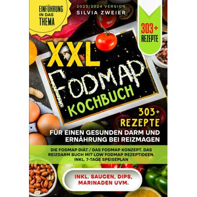 XXL FODMAP Kochbuch – 303+ Rezepte für einen gesunden Darm und Ernährung bei Reizmagen: Die FODMAP Diät / das FODMAP Konzept. Das Reizdarm Buch mit Low FODMAP Rezeptideen. Inkl. 7-Tage Speiseplan - Preis vom 18.06.2026 05:44:55 h XXL FODMAP Kochbuch – 303+ Rezepte für einen gesunden Darm und Ernährung bei Reizmagen: Die FODMAP Diät / das FODMAP Konzept. Das Reizdarm Buch mit Low FODMAP Rezeptideen. Inkl. 7-Tage Speiseplan - Preis vom 18.06.2026 05:44:55 h