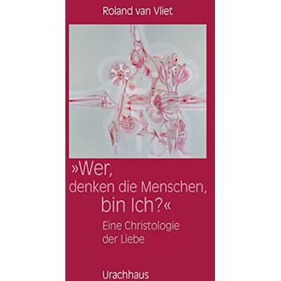 Roland Wer, denken die Menschen, bin Ich? : Eine Christologie der Liebe - Preis vom 17.06.2026 05:34:31 h Roland Wer, denken die Menschen, bin Ich? : Eine Christologie der Liebe - Preis vom 17.06.2026 05:34:31 h