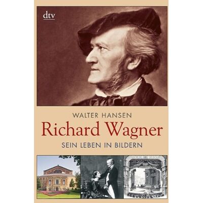 Hansen Richard Wagner: Sein Leben in Bildern - Preis vom 23.06.2026 11:45:09 h Hansen Richard Wagner: Sein Leben in Bildern - Preis vom 23.06.2026 11:45:09 h