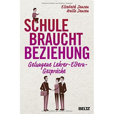 Jensen Schule braucht Beziehung: Gelungene Lehrer-Eltern-Gespräche - Preis vom 17.06.2026 05:34:31 h Jensen Schule braucht Beziehung: Gelungene Lehrer-Eltern-Gespräche - Preis vom 17.06.2026 05:34:31 h
