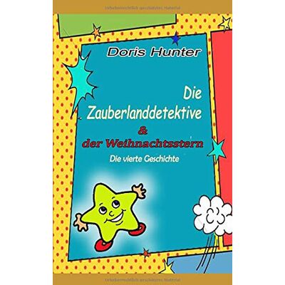 Hunter Die Zauberlanddetektive: Und der Weihnachtsstern - Preis vom 23.06.2026 11:45:09 h Hunter Die Zauberlanddetektive: Und der Weihnachtsstern - Preis vom 23.06.2026 11:45:09 h
