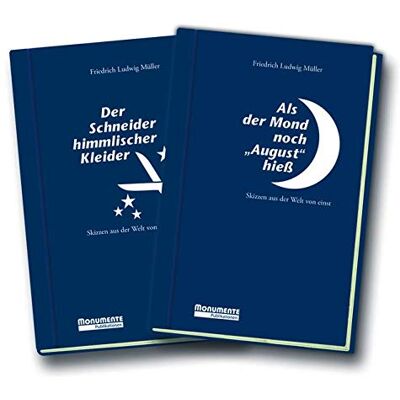 Friedrich Ludwig Müller - Als der Mond noch August hieß / Der Schneider himmlischer Kleider: Skizzen aus der Welt von einst - Preis vom 19.06.2026 05:29:47 h Friedrich Ludwig Müller - Als der Mond noch August hieß / Der Schneider himmlischer Kleider: Skizzen aus der Welt von einst - Preis vom 19.06.2026 05:29:47 h