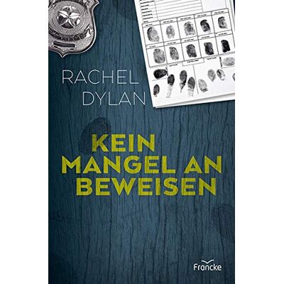 Rachel Dylan - Kein Mangel an Beweisen - Preis vom 22.06.2026 11:45:37 h Rachel Dylan - Kein Mangel an Beweisen - Preis vom 22.06.2026 11:45:37 h
