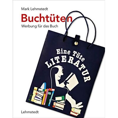 Mark Lehmstedt - Buchtüten: Werbung für das Buch - Preis vom 17.06.2026 05:34:31 h Mark Lehmstedt - Buchtüten: Werbung für das Buch - Preis vom 17.06.2026 05:34:31 h