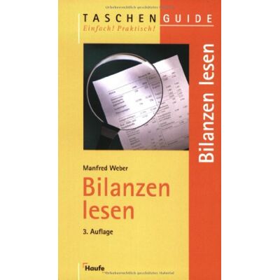 Weber Bilanzen lesen. Taschen Guide - Einfach Praktisch - Preis vom 07.08.2026 11:47:26 h Weber Bilanzen lesen. Taschen Guide - Einfach Praktisch - Preis vom 07.08.2026 11:47:26 h