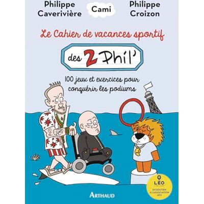 Cami - Le cahier de vacances sportif des 2 Phil' : 100 jeux et exercices pour conquérir les podiums - Preis vom 20.06.2026 05:23:55 h Cami - Le cahier de vacances sportif des 2 Phil' : 100 jeux et exercices pour conquérir les podiums - Preis vom 20.06.2026 05:23:55 h