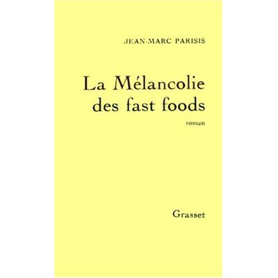 Marc La mélancolie des fast foods - Preis vom 18.06.2026 05:44:55 h Marc La mélancolie des fast foods - Preis vom 18.06.2026 05:44:55 h