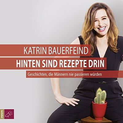 Katrin Bauerfeind - Hinten sind Rezepte drin: Geschichten, die Männern nie passieren würden - Preis vom 21.06.2026 05:42:24 h Katrin Bauerfeind - Hinten sind Rezepte drin: Geschichten, die Männern nie passieren würden - Preis vom 21.06.2026 05:42:24 h