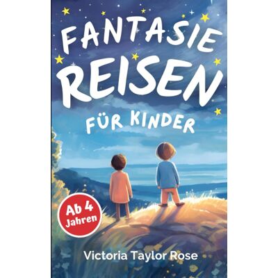 Taylor Fantasiereisen für Kinder ab 4 Jahren: Traumreisen Vorlesebuch I 25 Gute Nacht Geschichten, die Kinder zum Träumen bringen - Preis vom 24.06.2026 07:42:13 h Taylor Fantasiereisen für Kinder ab 4 Jahren: Traumreisen Vorlesebuch I 25 Gute Nacht Geschichten, die Kinder zum Träumen bringen - Preis vom 24.06.2026 07:42:13 h