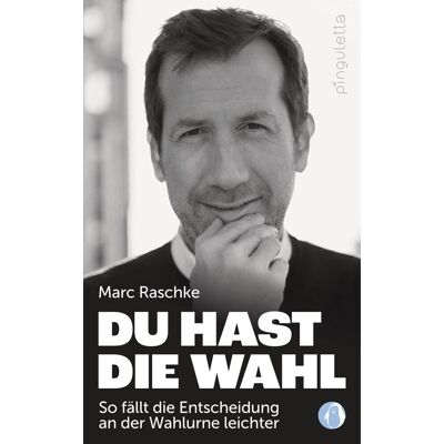 Marc Du hast die Wahl: So fällt die Entscheidung an der Wahlurne leichter - Preis vom 17.06.2026 05:34:31 h Marc Du hast die Wahl: So fällt die Entscheidung an der Wahlurne leichter - Preis vom 17.06.2026 05:34:31 h
