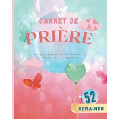 Creative Carnet de prière pour filles et adolescentes: Carnet d'étude de la bible, Journal Chrétien de 52 semaines pour vous guider dans vos prières et votre gratitude. - Preis vom 22.06.2026 23:23:57 h Creative Carnet de prière pour filles et adolescentes: Carnet d'étude de la bible, Journal Chrétien de 52 semaines pour vous guider dans vos prières et votre gratitude. - Preis vom 22.06.2026 23:23:57 h