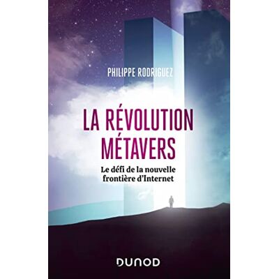 Rodriguez La révolution métavers : le défi de la nouvelle frontière d'Internet - Preis vom 07.08.2026 11:47:26 h Rodriguez La révolution métavers : le défi de la nouvelle frontière d'Internet - Preis vom 07.08.2026 11:47:26 h