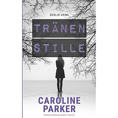 Parker Tränenstille (Berlin Krimi, Band 5) - Preis vom 24.06.2026 19:44:00 h Parker Tränenstille (Berlin Krimi, Band 5) - Preis vom 24.06.2026 19:44:00 h