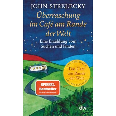 John Strelecky - Überraschung im Café am Rande der Welt: Eine Erzählung vom Suchen und Finden - Preis vom 24.06.2026 07:42:13 h John Strelecky - Überraschung im Café am Rande der Welt: Eine Erzählung vom Suchen und Finden - Preis vom 24.06.2026 07:42:13 h
