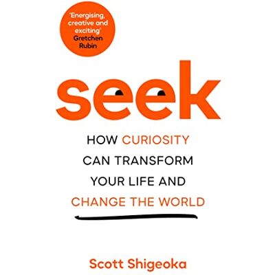 Scott Seek: How Curiosity Can Transform Your Life and Change the World - Preis vom 18.06.2026 05:44:55 h Scott Seek: How Curiosity Can Transform Your Life and Change the World - Preis vom 18.06.2026 05:44:55 h