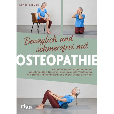 Bayer Beweglich und schmerzfrei mit Osteopathie: Die effektivsten Maßnahmen für geschmeidige Gelenke, eine gesunde Verdauung, ein starkes Immunsystem und mehr Energie im Alter - Preis vom 24.06.2026 07:42:13 h Bayer Beweglich und schmerzfrei mit Osteopathie: Die effektivsten Maßnahmen für geschmeidige Gelenke, eine gesunde Verdauung, ein starkes Immunsystem und mehr Energie im Alter - Preis vom 24.06.2026 07:42:13 h