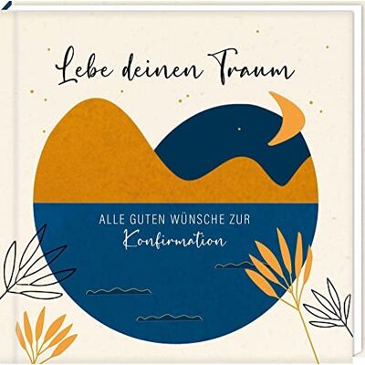 Geldkuvert-Geschenkbuch: Lebe deinen Traum – Alle guten Wünsche zur Konfirmation - Preis vom 22.06.2026 11:45:37 h Geldkuvert-Geschenkbuch: Lebe deinen Traum – Alle guten Wünsche zur Konfirmation - Preis vom 22.06.2026 11:45:37 h