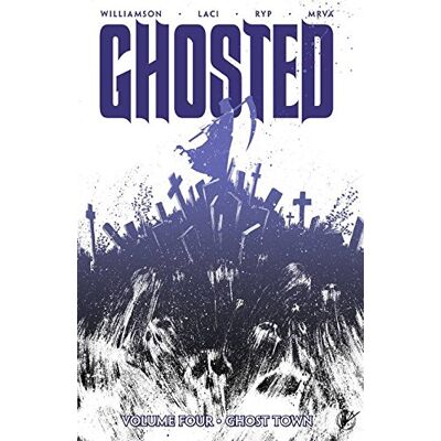 Williamson Ghosted Volume 4: Ghost Town - Preis vom 07.08.2026 11:47:26 h Williamson Ghosted Volume 4: Ghost Town - Preis vom 07.08.2026 11:47:26 h
