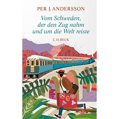 Andersson, Per J. - Vom Schweden, der den Zug nahm und um die Welt reiste - Preis vom 22.09.2026 03:35:57 h Andersson, Per J. - Vom Schweden, der den Zug nahm und um die Welt reiste - Preis vom 22.09.2026 03:35:57 h