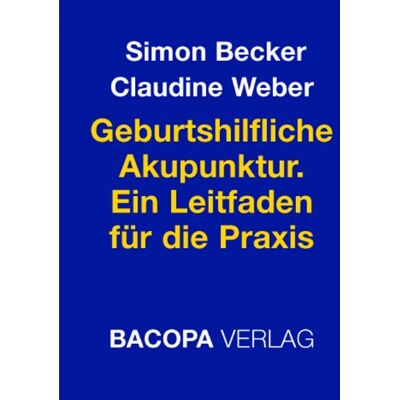 Simon Becker - Geburtshilfliche Akupunktur. Ein Praxishandbuch: Ein Leitfaden für die Praxis - Preis vom 22.09.2026 03:35:57 h Simon Becker - Geburtshilfliche Akupunktur. Ein Praxishandbuch: Ein Leitfaden für die Praxis - Preis vom 22.09.2026 03:35:57 h