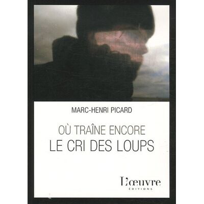Marc Où traîne encore le cri des loups - Preis vom 17.06.2026 05:34:31 h Marc Où traîne encore le cri des loups - Preis vom 17.06.2026 05:34:31 h