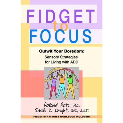 Roland Fidget to Focus: Outwit Your Boredom: Sensory Strategies for Living with ADD - Preis vom 17.06.2026 05:34:31 h Roland Fidget to Focus: Outwit Your Boredom: Sensory Strategies for Living with ADD - Preis vom 17.06.2026 05:34:31 h