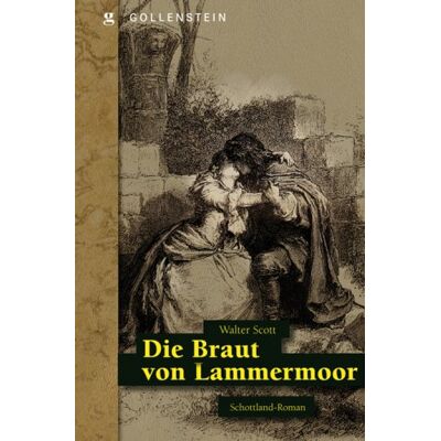 Scott Die Braut von Lammermoor: Schottland-Roman - Preis vom 17.06.2026 05:34:31 h Scott Die Braut von Lammermoor: Schottland-Roman - Preis vom 17.06.2026 05:34:31 h