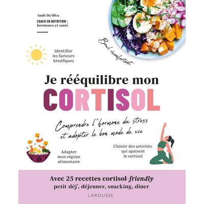 Silva Je rééquilibre mon cortisol : comprendre l'hormone du stress et adopter le bon mode de vie : avec 25 recettes cortisol-friendly, petit-déj', déjeuner, snacking, dîner - Preis vom 22.06.2026 23:23:57 h Silva Je rééquilibre mon cortisol : comprendre l'hormone du stress et adopter le bon mode de vie : avec 25 recettes cortisol-friendly, petit-déj', déjeuner, snacking, dîner - Preis vom 22.06.2026 23:23:57 h
