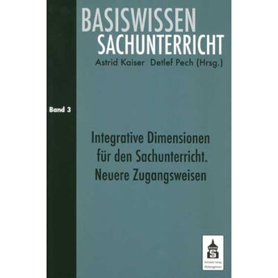 Kaiser Basiswissen Sachunterricht Band 3: Integrative Zugangsweisen für den Sachunterricht - Preis vom 23.06.2026 11:45:09 h Kaiser Basiswissen Sachunterricht Band 3: Integrative Zugangsweisen für den Sachunterricht - Preis vom 23.06.2026 11:45:09 h