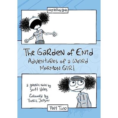 Scott The Garden of Enid: Adventures of a Weird Mormon Girl, Part Two - Preis vom 16.06.2026 05:30:18 h Scott The Garden of Enid: Adventures of a Weird Mormon Girl, Part Two - Preis vom 16.06.2026 05:30:18 h