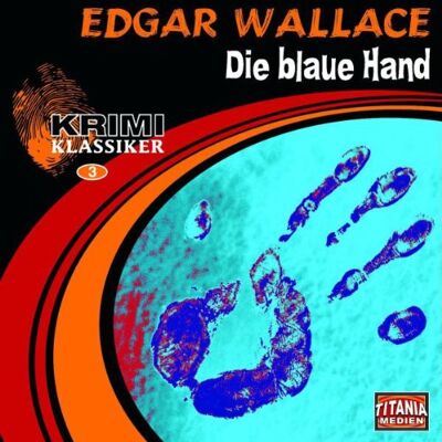 David Nathan - Krimi Klassiker, Folge 3: Edgar Wallce - Die Blaue Hand - Preis vom 20.06.2026 05:23:55 h David Nathan - Krimi Klassiker, Folge 3: Edgar Wallce - Die Blaue Hand - Preis vom 20.06.2026 05:23:55 h