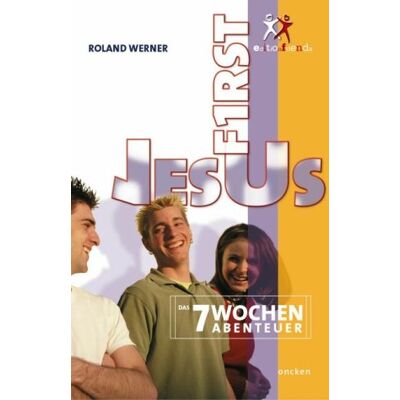 Roland Jesus first. Das 7-Wochen-Abenteuer - Preis vom 17.06.2026 05:34:31 h Roland Jesus first. Das 7-Wochen-Abenteuer - Preis vom 17.06.2026 05:34:31 h