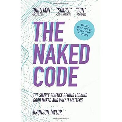 Taylor The Naked Code: The Simple Science Behind Looking Good Naked And Why It Matters - Preis vom 24.06.2026 19:44:00 h Taylor The Naked Code: The Simple Science Behind Looking Good Naked And Why It Matters - Preis vom 24.06.2026 19:44:00 h