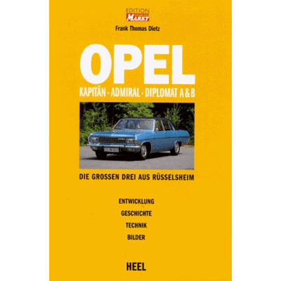 Dietz Opel Kapitän, Admiral und Diplomat A und B. Die Großen Drei aus Rüsselsheim - Preis vom 07.08.2026 11:47:26 h Dietz Opel Kapitän, Admiral und Diplomat A und B. Die Großen Drei aus Rüsselsheim - Preis vom 07.08.2026 11:47:26 h