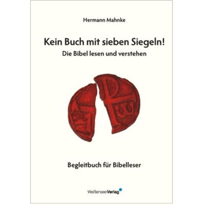 Hermann Mahnke - Kein Buch mit sieben Siegeln! Die Bibel lesen und verstehen: Begleitbuch für Bibelleser - Preis vom 23.06.2026 11:45:09 h Hermann Mahnke - Kein Buch mit sieben Siegeln! Die Bibel lesen und verstehen: Begleitbuch für Bibelleser - Preis vom 23.06.2026 11:45:09 h