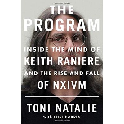 Toni The Program: Inside the Mind of Keith Raniere and the Rise and Fall of NXIVM - Preis vom 07.08.2026 11:47:26 h Toni The Program: Inside the Mind of Keith Raniere and the Rise and Fall of NXIVM - Preis vom 07.08.2026 11:47:26 h