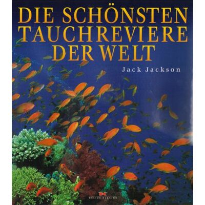 Jackson Die schönsten Tauchreviere der Welt - Preis vom 16.06.2026 05:30:18 h Jackson Die schönsten Tauchreviere der Welt - Preis vom 16.06.2026 05:30:18 h