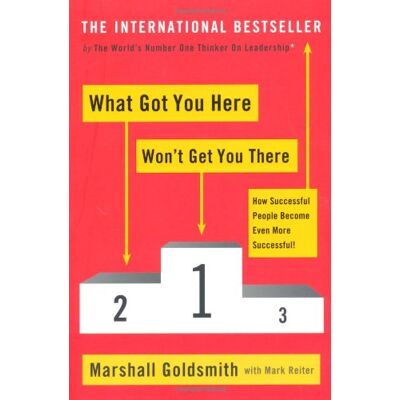 Marshall Goldsmith - What Got You Here Won't Get You There - Preis vom 22.09.2026 03:35:57 h Marshall Goldsmith - What Got You Here Won't Get You There - Preis vom 22.09.2026 03:35:57 h