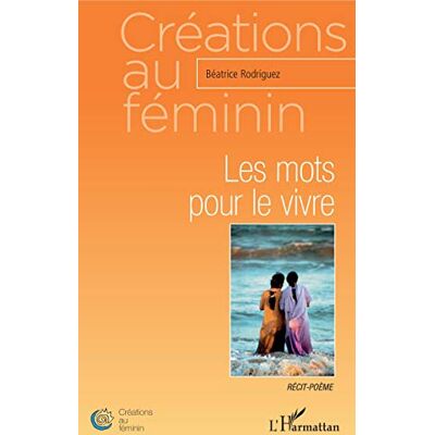 Rodriguez Les mots pour le vivre : récit-poème - Preis vom 07.08.2026 11:47:26 h Rodriguez Les mots pour le vivre : récit-poème - Preis vom 07.08.2026 11:47:26 h