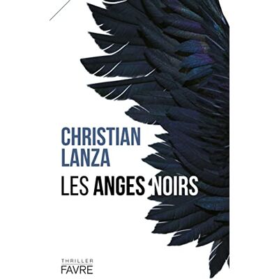Christian Lanza - Les anges noirs : thriller - Preis vom 20.06.2026 05:23:55 h Christian Lanza - Les anges noirs : thriller - Preis vom 20.06.2026 05:23:55 h