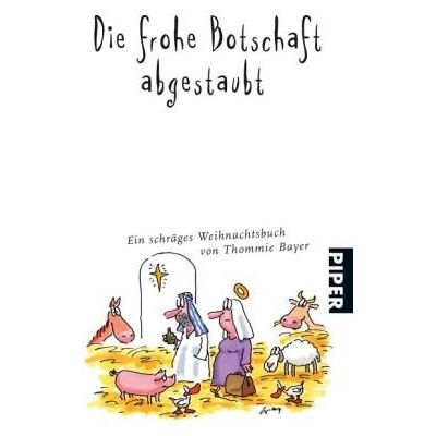 Bayer Die frohe Botschaft abgestaubt: Ein schräges Weihnachtsbuch - Preis vom 07.08.2026 11:47:26 h Bayer Die frohe Botschaft abgestaubt: Ein schräges Weihnachtsbuch - Preis vom 07.08.2026 11:47:26 h