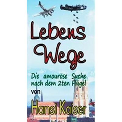 Kaiser Lebenswege: Die amouröse Suche nach dem 2ten Flügel - Preis vom 23.06.2026 11:45:09 h Kaiser Lebenswege: Die amouröse Suche nach dem 2ten Flügel - Preis vom 23.06.2026 11:45:09 h