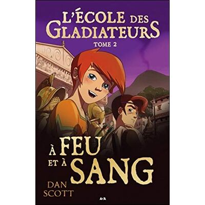 Scott L'école des Gladiateurs - T2 : A feu et à sang - Preis vom 17.06.2026 05:34:31 h Scott L'école des Gladiateurs - T2 : A feu et à sang - Preis vom 17.06.2026 05:34:31 h